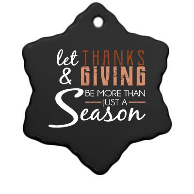 Let Thanks & Giving Be More Than Just Season Ceramic Star Ornament