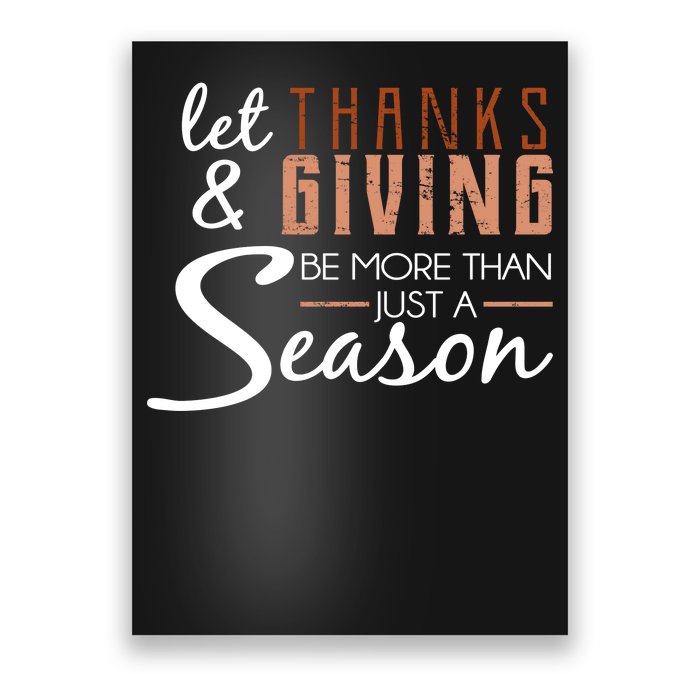 Let Thanks & Giving Be More Than Just Season Poster