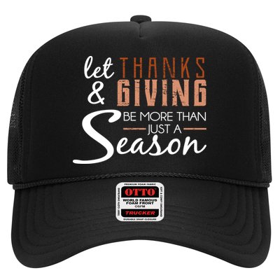 Let Thanks & Giving Be More Than Just Season Trucker Hat