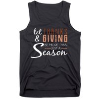 Let Thanks & Giving Be More Than Just Season Tank Top