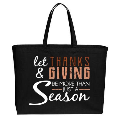 Let Thanks & Giving Be More Than Just Season Cotton Canvas Jumbo Tote