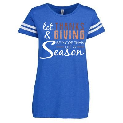 Let Thanks & Giving Be More Than Just Season Enza Ladies Jersey Football T-Shirt