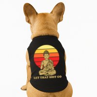 Let That Shit Go Buddha Doggie Tank