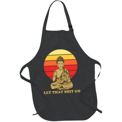 Let That Shit Go Buddha Apron