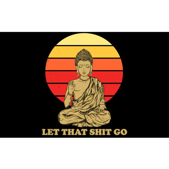 Let That Shit Go Buddha Bumper Sticker