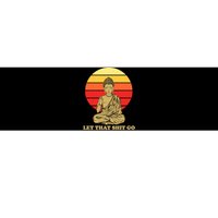 Let That Shit Go Buddha Bumper Sticker