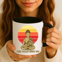 Let That Shit Go Buddha Mug