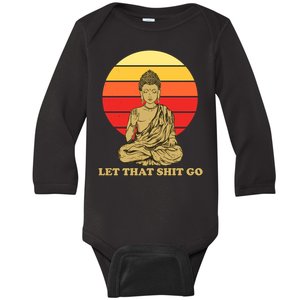 Let That Shit Go Buddha Baby Long Sleeve Bodysuit