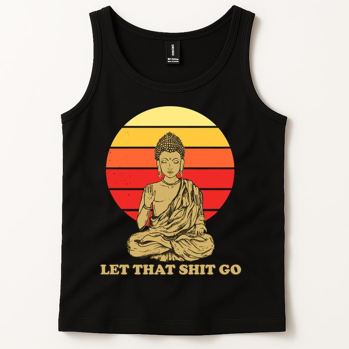 Let That Shit Go Buddha Tank Top