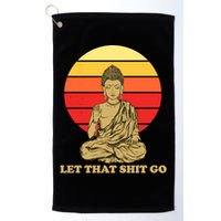 Let That Shit Go Buddha Golf Towel