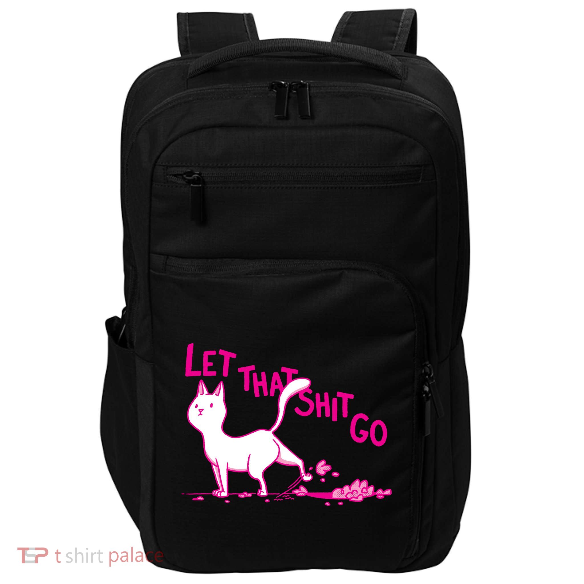Let That Shit Go Funny Cat Impact Tech Backpack
