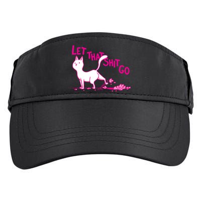 Let That Shit Go Funny Cat Adult Drive Performance Visor