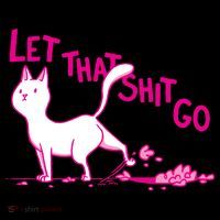 Let That Shit Go Funny Cat Bucket Hat