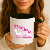 Let That Shit Go Funny Cat Mug
