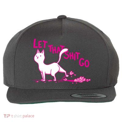 Let That Shit Go Funny Cat Wool Snapback Cap