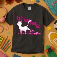 Let That Shit Go Funny Cat Kids T-Shirt
