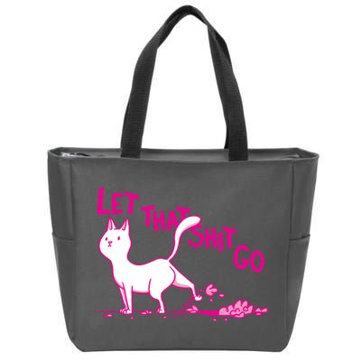 Let That Shit Go Funny Cat Zip Tote Bag