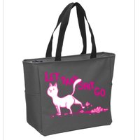 Let That Shit Go Funny Cat Zip Tote Bag