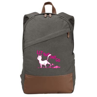 Let That Shit Go Funny Cat Cotton Canvas Backpack