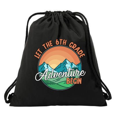 Let The 6th Grade Adventure Begin Drawstring Bag