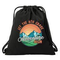 Let The 6th Grade Adventure Begin Drawstring Bag