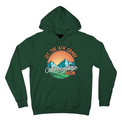 Let The 6th Grade Adventure Begin Hoodie