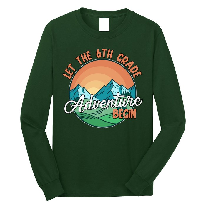 Let The 6th Grade Adventure Begin Long Sleeve Shirt