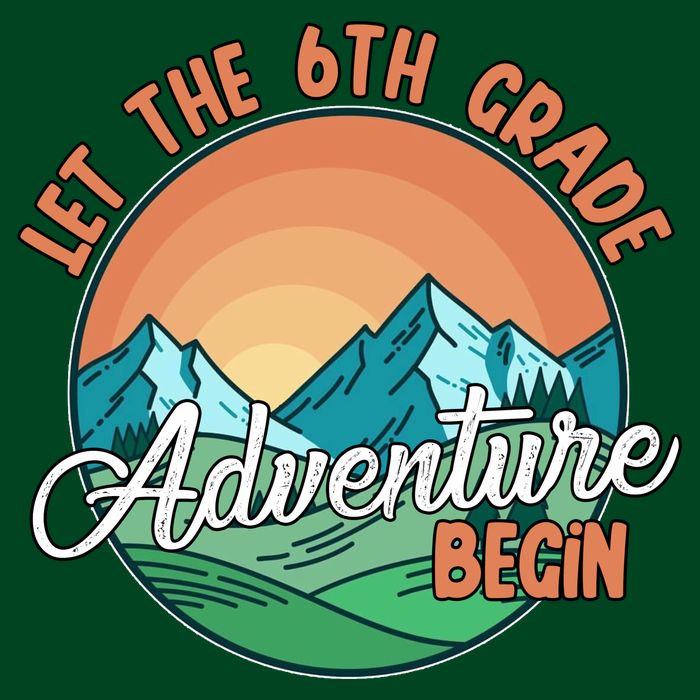 Let The 6th Grade Adventure Begin Magnet