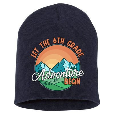 Let The 6th Grade Adventure Begin Short Acrylic Beanie