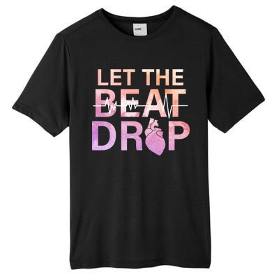 Let The Beat Drop Tall Fusion ChromaSoft Performance T-Shirt