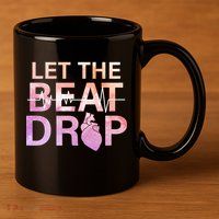 Let The Beat Drop 11oz C Handle Ceramic Mug