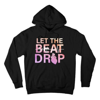 Let The Beat Drop Tall Hoodie