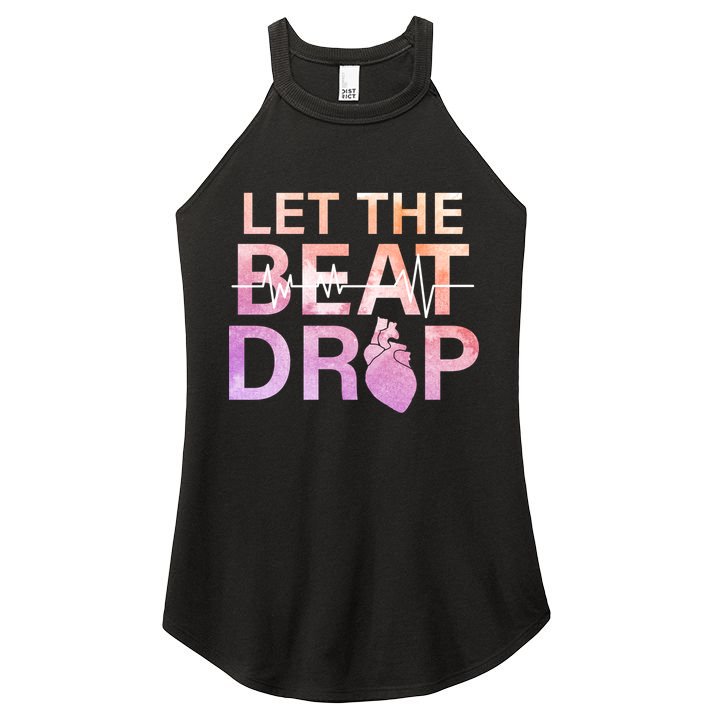 Let The Beat Drop Women's Perfect Tri Rocker Tank