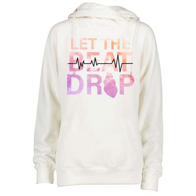 Let The Beat Drop Womens Funnel Neck Pullover Hood