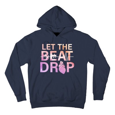 Let The Beat Drop Hoodie