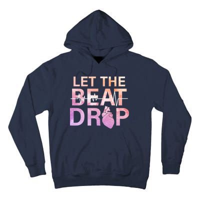 Let The Beat Drop Tall Hoodie