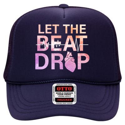 Let The Beat Drop High Crown Mesh Back Trucker Hat