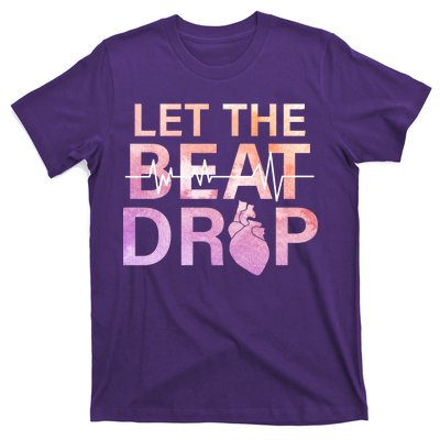 Let The Beat Drop T-Shirt