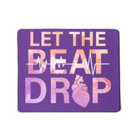 Let The Beat Drop Mousepad