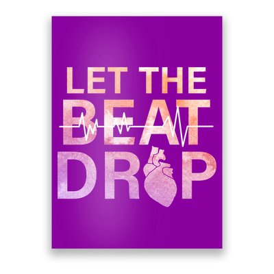 Let The Beat Drop Poster