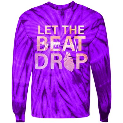 Let The Beat Drop Tie-Dye Long Sleeve Shirt
