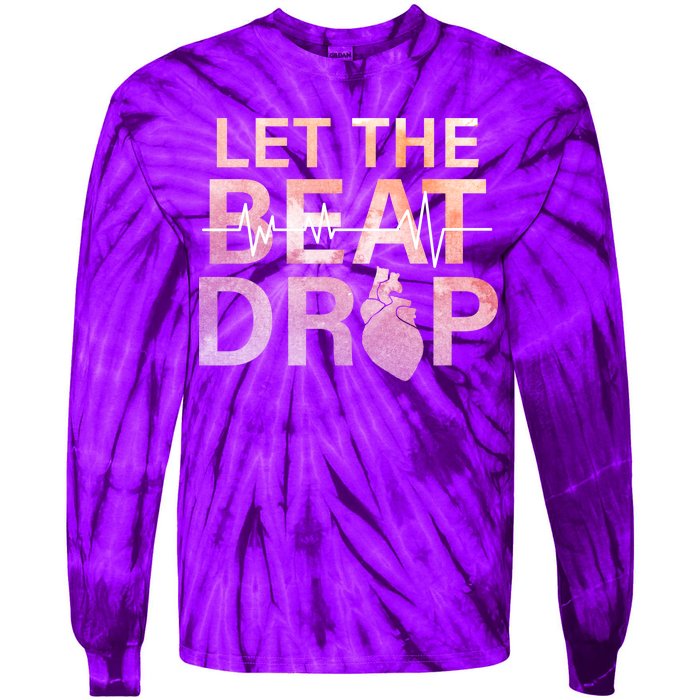 Let The Beat Drop Tie-Dye Long Sleeve Shirt