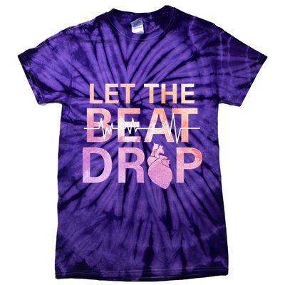 Let The Beat Drop Tie-Dye T-Shirt