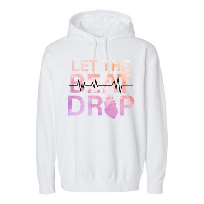 Let The Beat Drop Garment-Dyed Fleece Hoodie