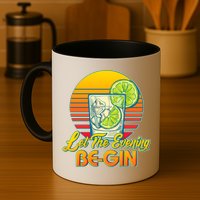 Let The Evening Be-GIN Mug