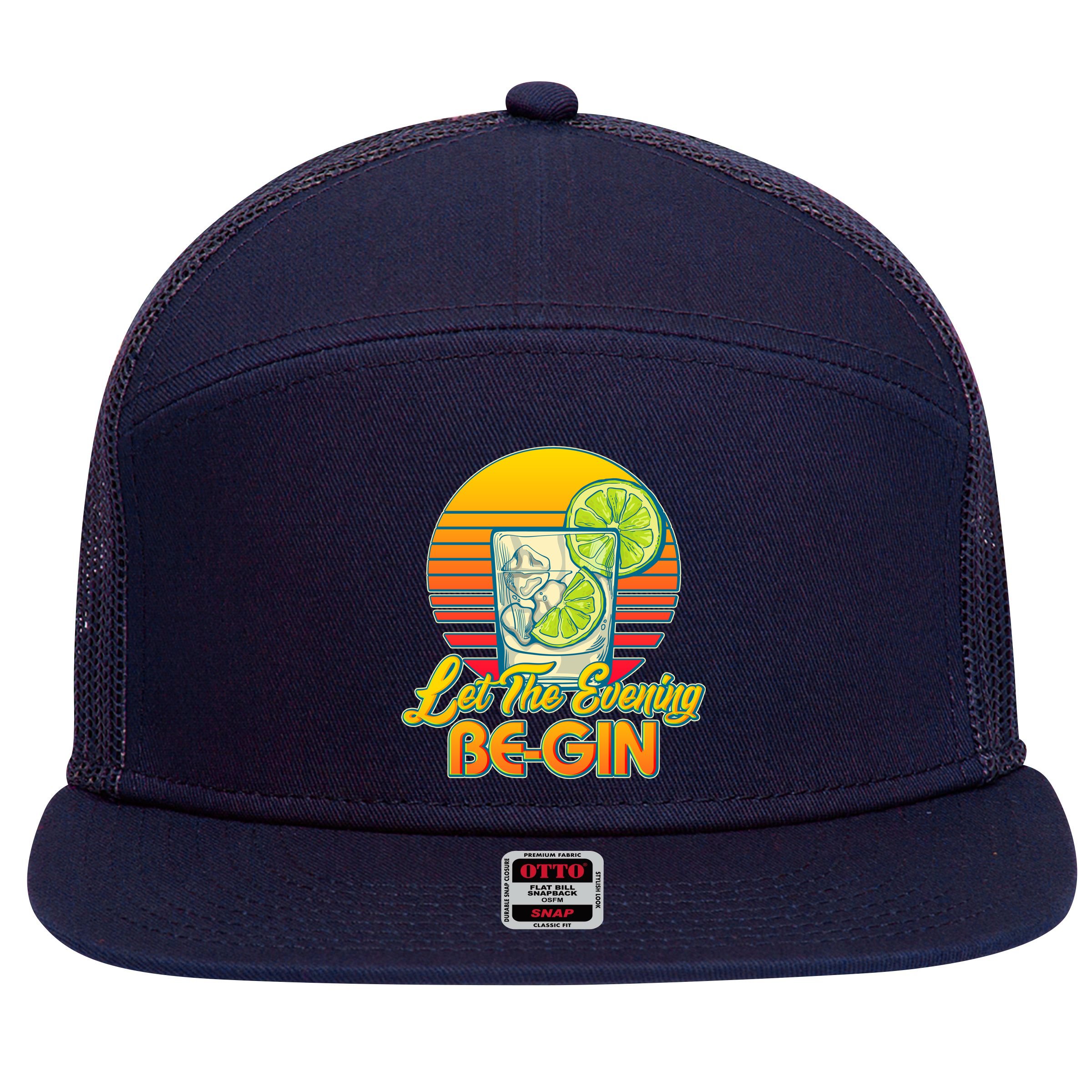 Let The Evening Be-GIN 7 Panel Mesh Trucker Snapback Hat