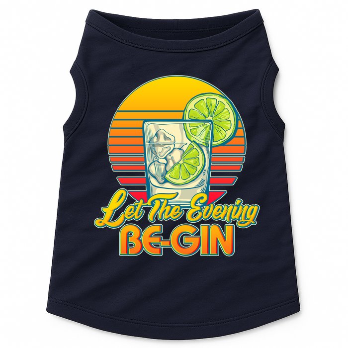 Let The Evening Be-GIN Doggie Tank