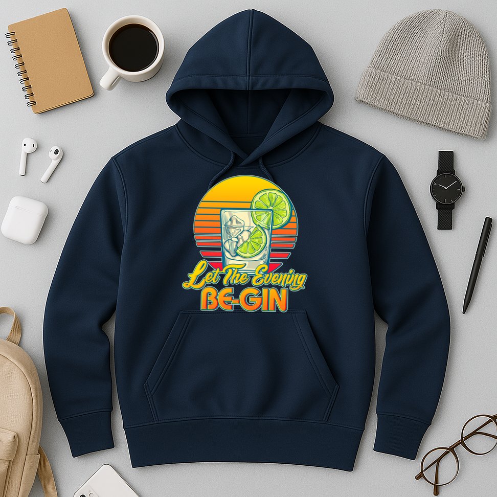 Let The Evening Be-GIN Hoodie