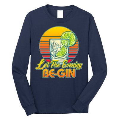 Let The Evening Be-GIN Long Sleeve Shirt