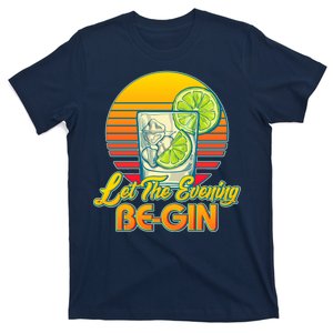 Let The Evening Be-GIN T-Shirt